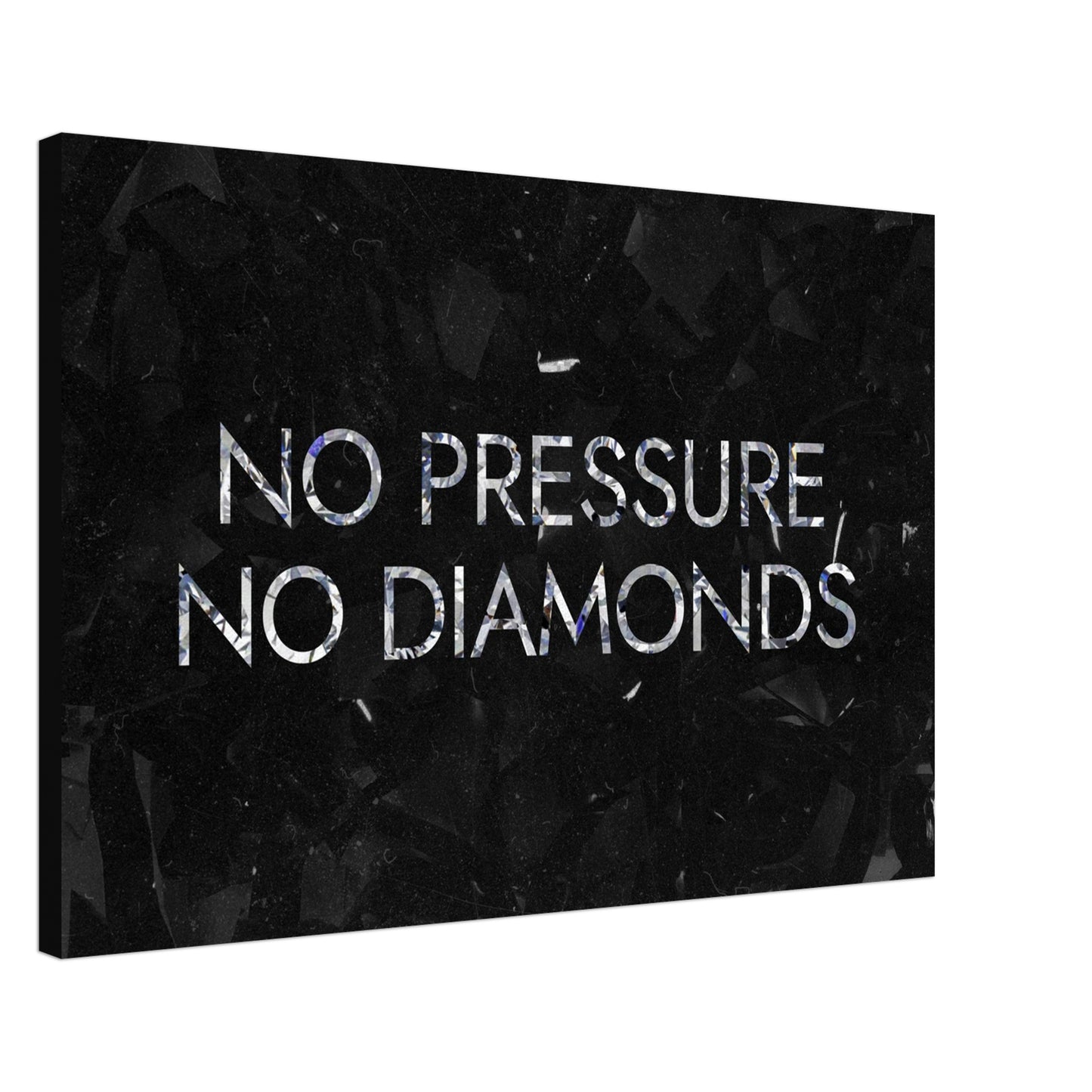 No Pressure No Diamonds - Your Bold Essence | Motivational and Inspirational Canvas Wall Art Poster