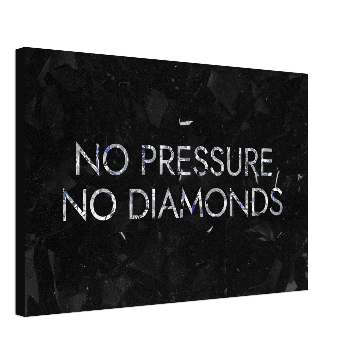 No Pressure No Diamonds - Your Bold Essence | Motivational and Inspirational Canvas Wall Art Poster