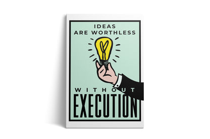 Execution is Everything