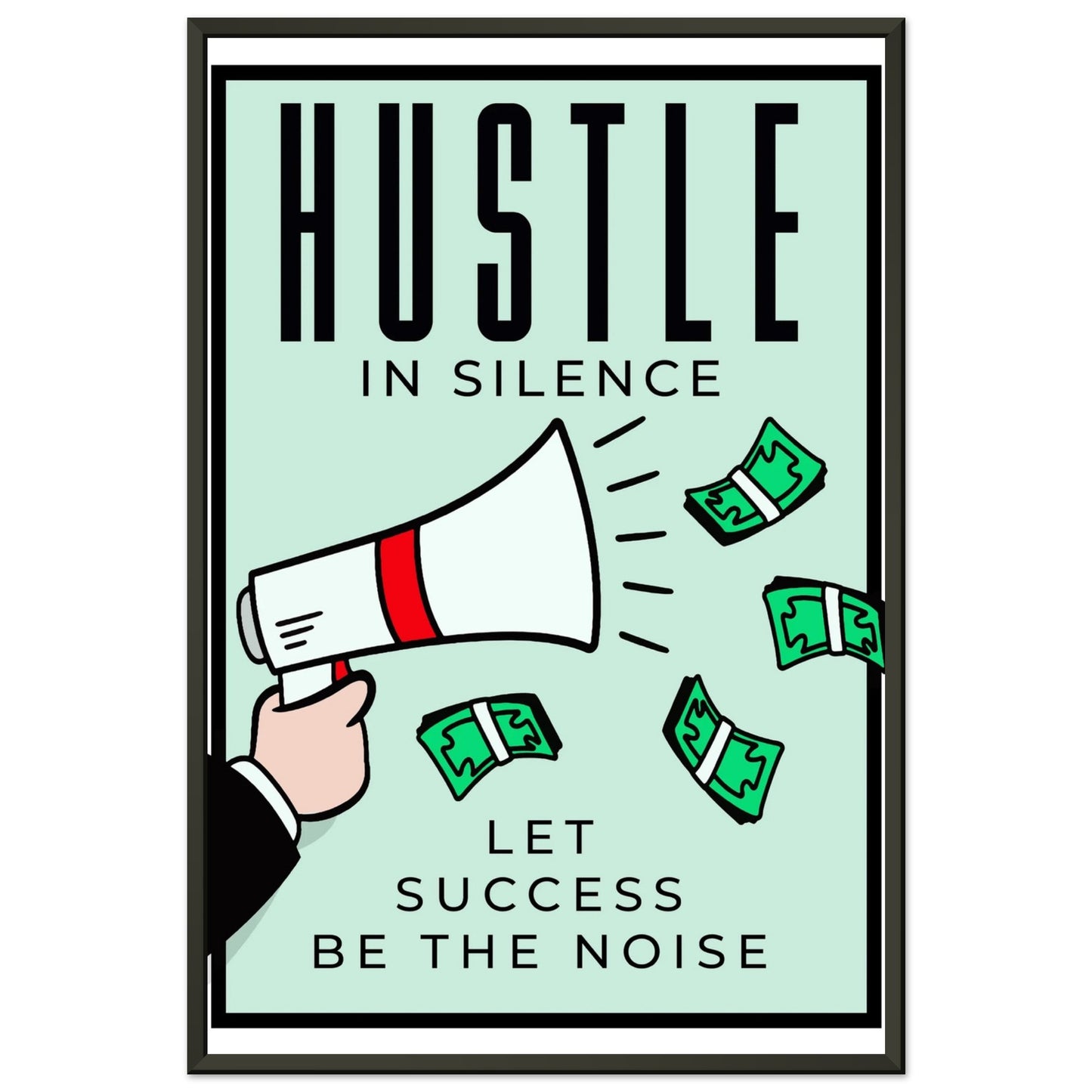 Hustle in Silence - Your Bold Essence | Motivational and Inspirational Canvas Wall Art Poster