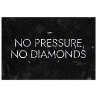 No Pressure No Diamonds - Your Bold Essence | Motivational and Inspirational Canvas Wall Art Poster