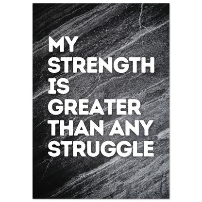 "My Strength Is Greater Than Any Struggle" Wall Art – Motivational Decor | YourBoldEssence