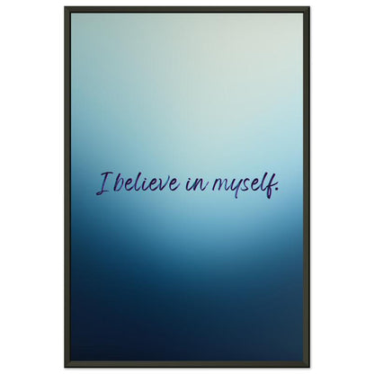 "Believe in Yourself Affirmation" Wall Art | YourBoldEssence