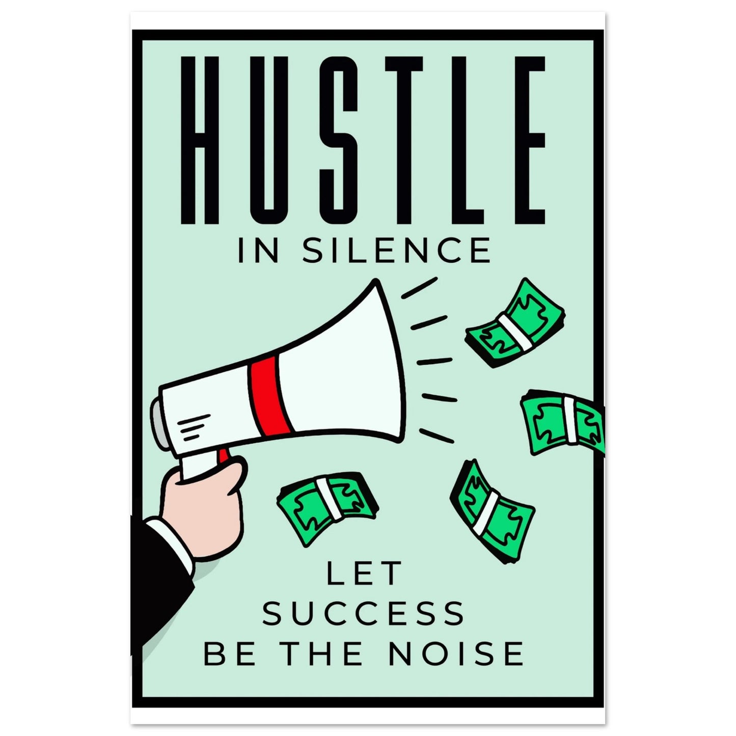 Hustle in Silence - Your Bold Essence | Motivational and Inspirational Canvas Wall Art Poster