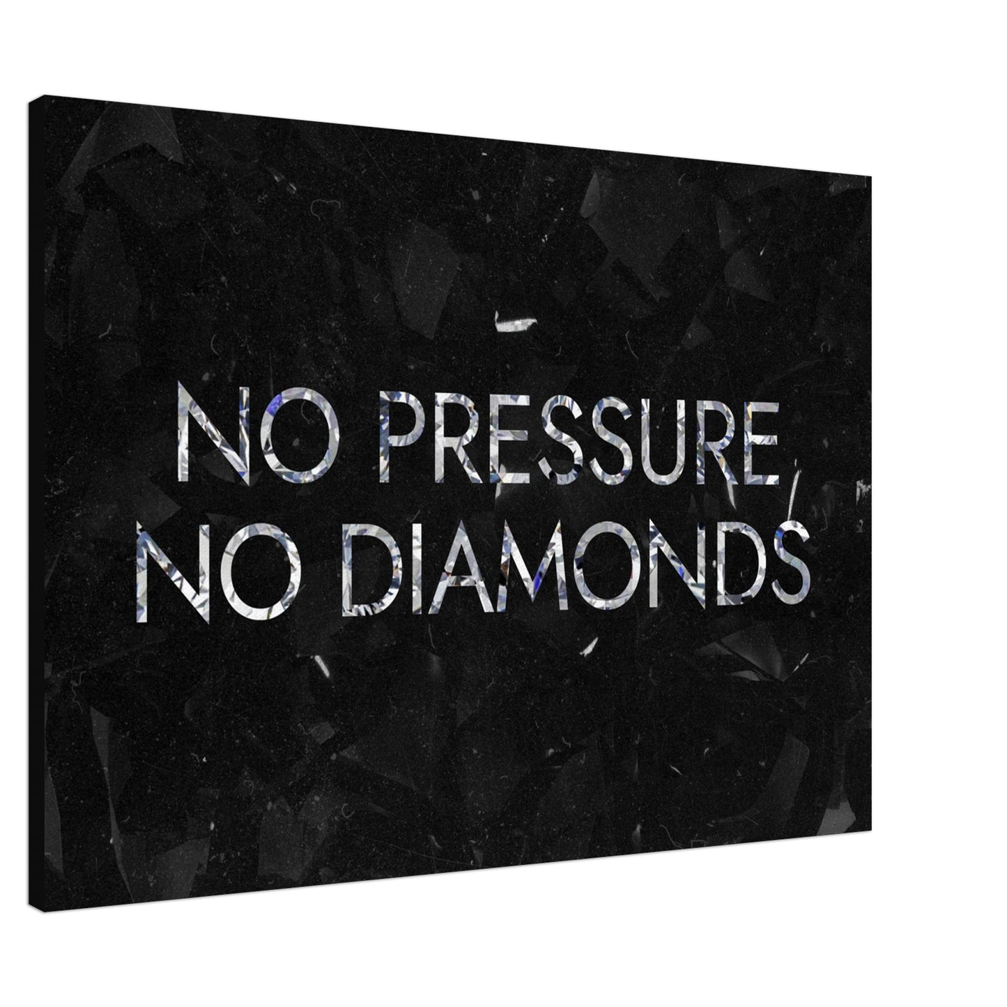 No Pressure No Diamonds - Your Bold Essence | Motivational and Inspirational Canvas Wall Art Poster