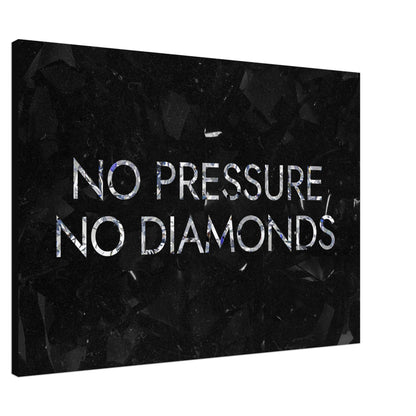 No Pressure No Diamonds - Your Bold Essence | Motivational and Inspirational Canvas Wall Art Poster