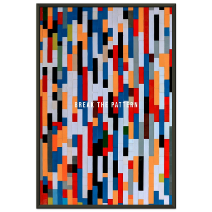 Break the Pattern - Your Bold Essence | Motivational and Inspirational Canvas Wall Art Poster
