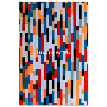 Break the Pattern - Your Bold Essence | Motivational and Inspirational Canvas Wall Art Poster