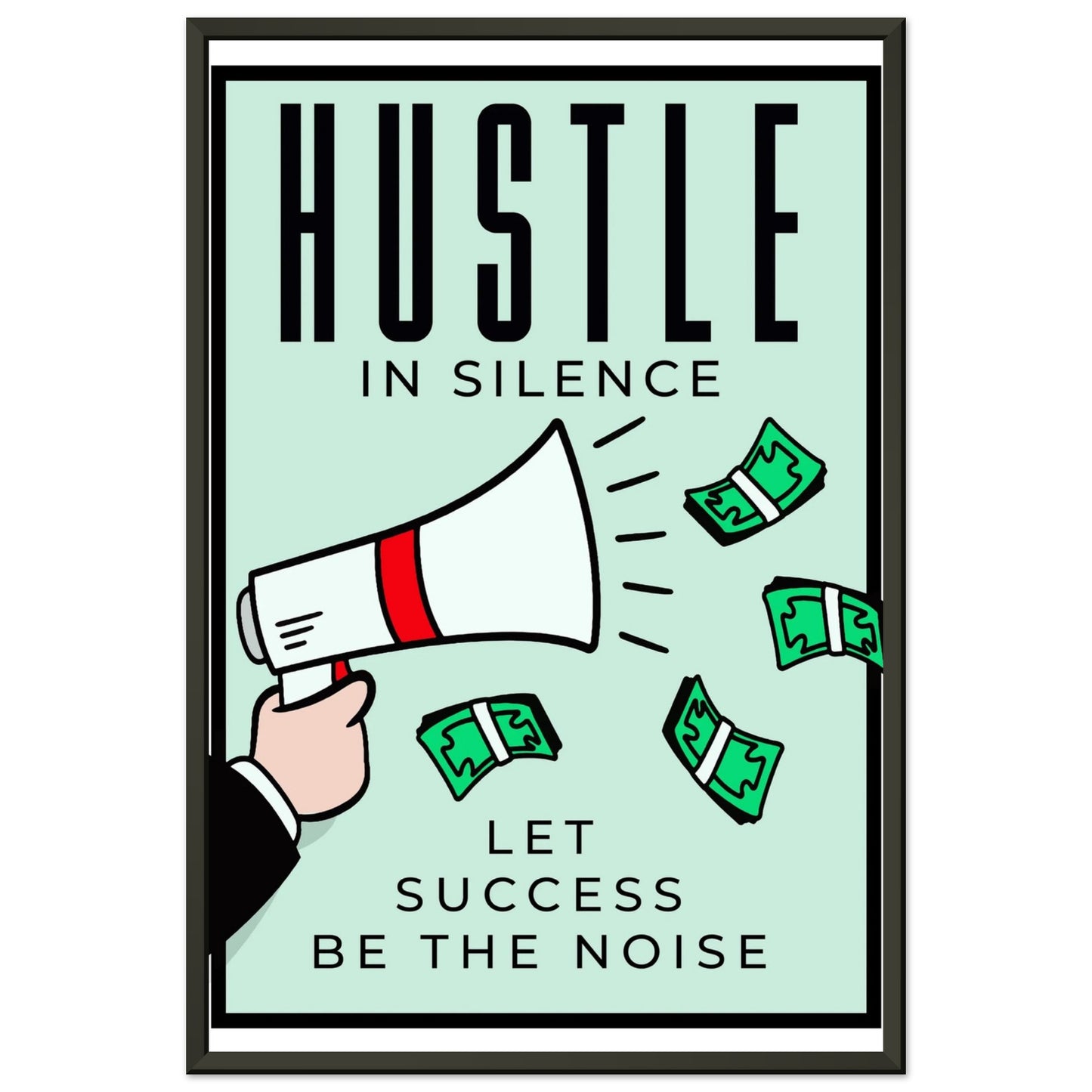 Hustle in Silence - Your Bold Essence | Motivational and Inspirational Canvas Wall Art Poster