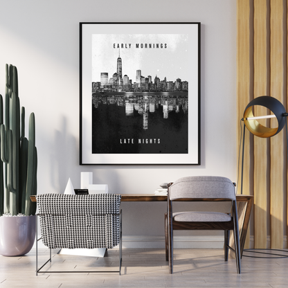 Early Mornings Late Nights Wall Art Canvas Poster Your Bold Essence