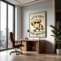 Get This Bread Wall Art – Premium Canvas & Framed Print