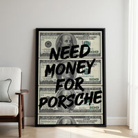 Need Money for Porsche motivational wall art — luxury hustle canvas print for ambitious entrepreneurs