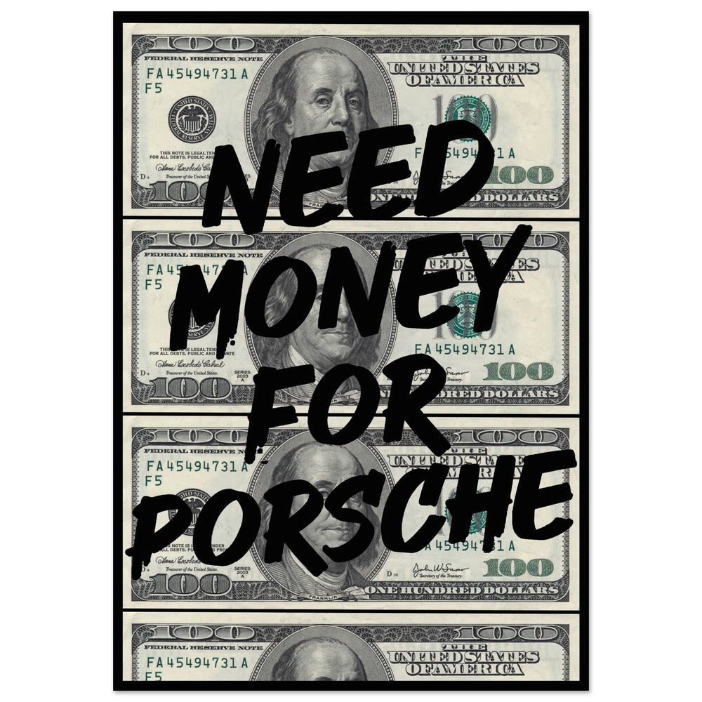 Need Money for Porsche motivational wall art — luxury hustle canvas print for ambitious entrepreneurs