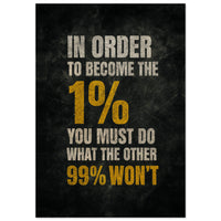 Become the 1% – Motivational Wall Art Print | Your Bold Essence