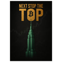 Next Stop the Top Bitcoin motivational wall art — crypto and trading canvas print for investors