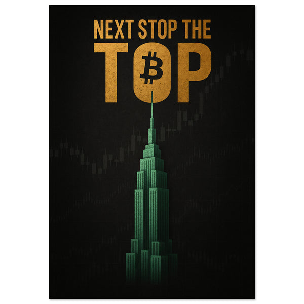 Next Stop the Top Bitcoin motivational wall art — crypto and trading canvas print for investors