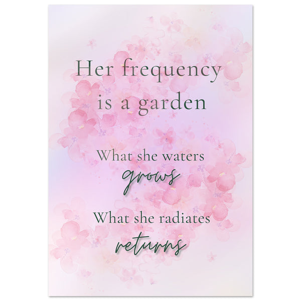 Her Frequency Is a Garden feminine affirmation wall art — blush floral quote print for modern women