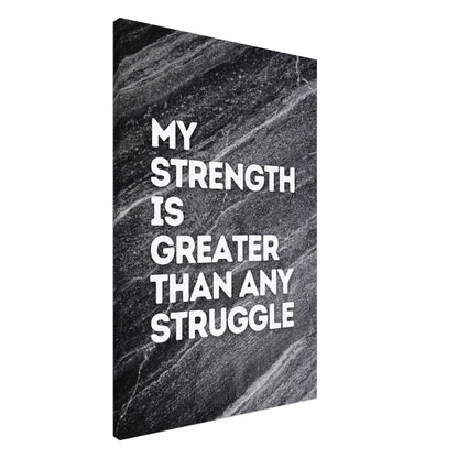 "My Strength Is Greater Than Any Struggle" Wall Art – Motivational Decor | YourBoldEssence