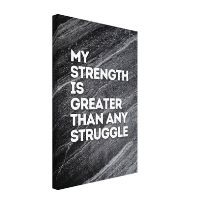 "My Strength Is Greater Than Any Struggle" Wall Art – Motivational Decor | YourBoldEssence