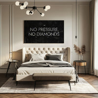 No Pressure No Diamonds - Your Bold Essence | Motivational and Inspirational Canvas Wall Art Poster