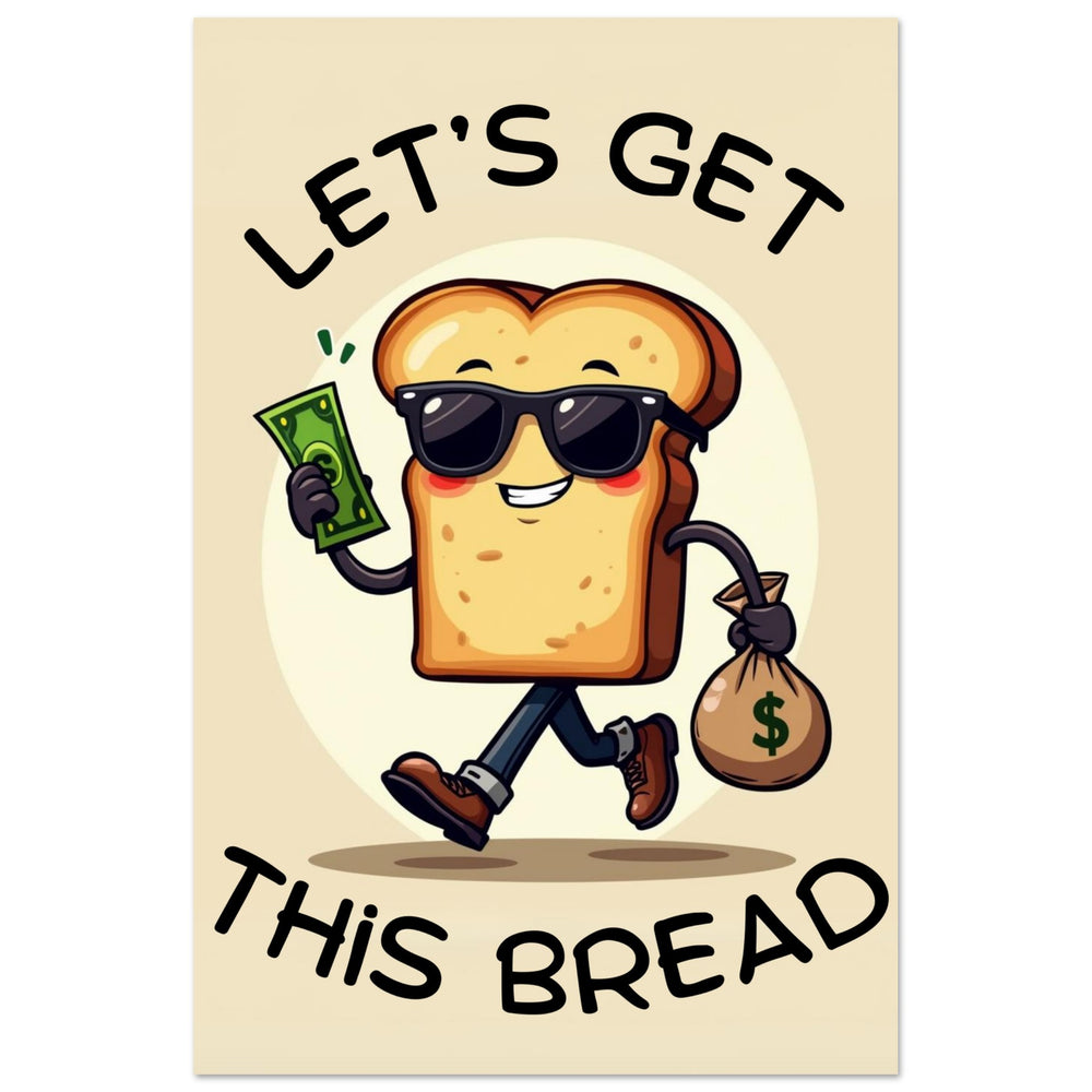 Get This Bread - Your Bold Essence | Motivational and Inspirational Canvas Wall Art Poster