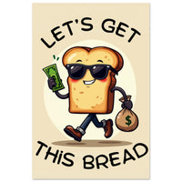 Get This Bread - Your Bold Essence | Motivational and Inspirational Canvas Wall Art Poster