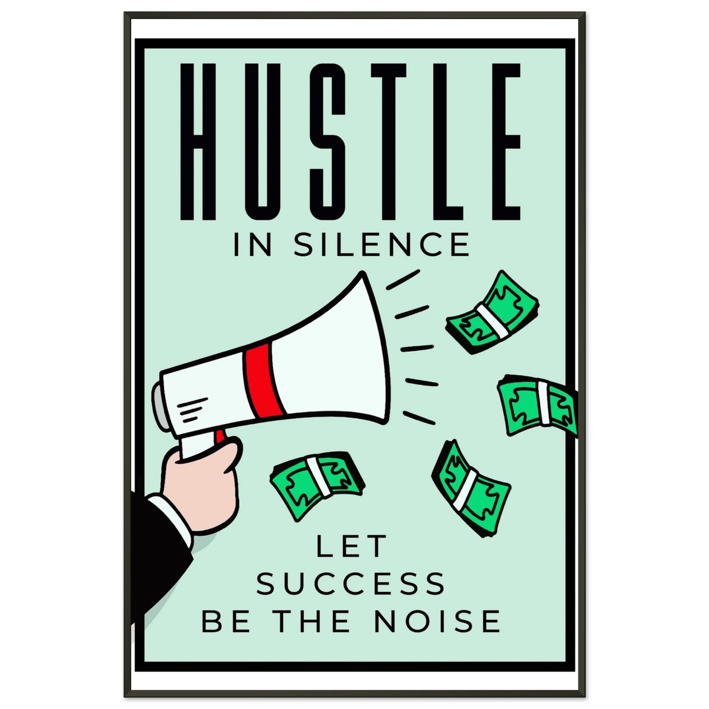 Hustle in Silence - Your Bold Essence | Motivational and Inspirational Canvas Wall Art Poster