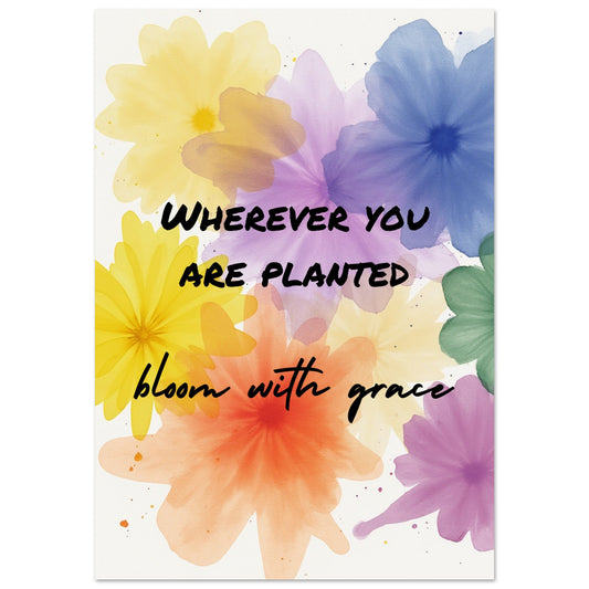 "Bloom With Grace" Wall Art | Your Bold Essence