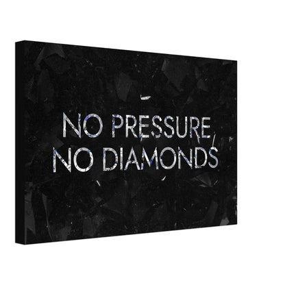 No Pressure No Diamonds - Your Bold Essence | Motivational and Inspirational Canvas Wall Art Poster