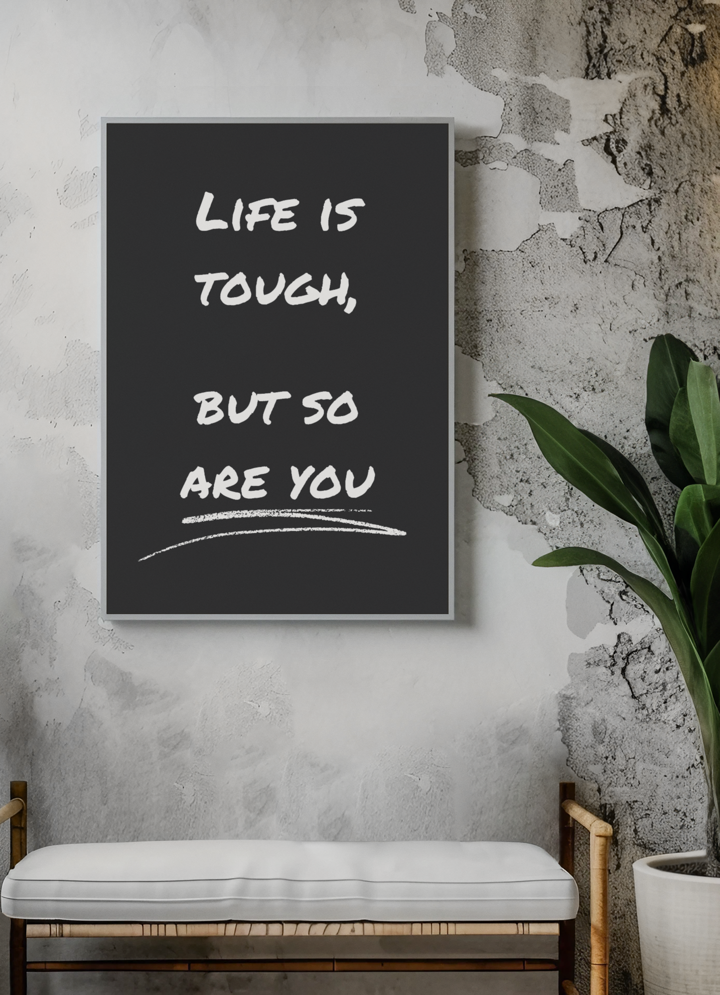 "Life is Tough" Wall Art | YourBoldEssence